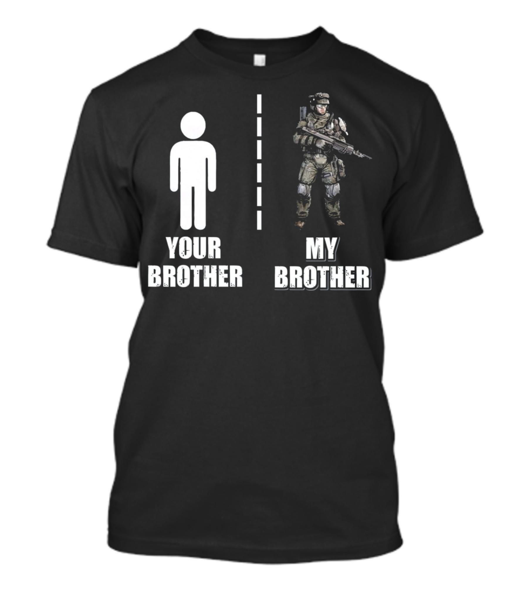 Your Brother My Brother Proud Army Brother T-Shirt