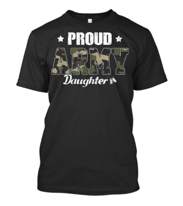 Proud Army Daughter Military Camouflage Pride Stars T-Shirt