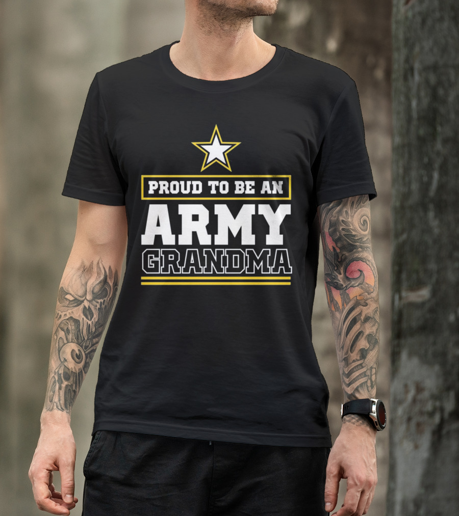 Proud To Be An Army Grandma T-Shirt
