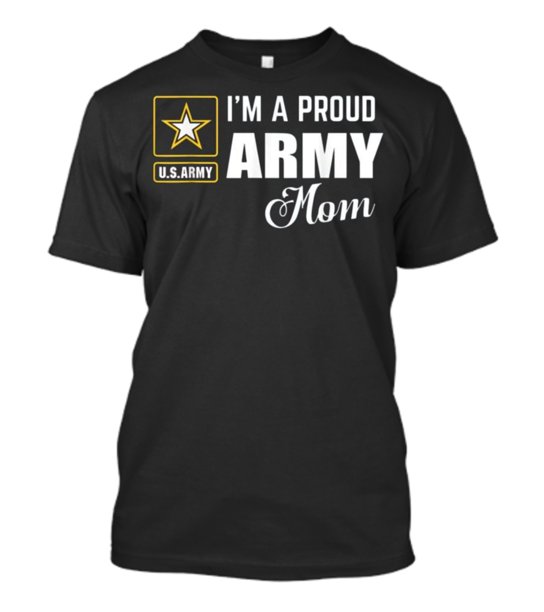 U.S. Army Star I'm A Proud Army Mom T-Shirt