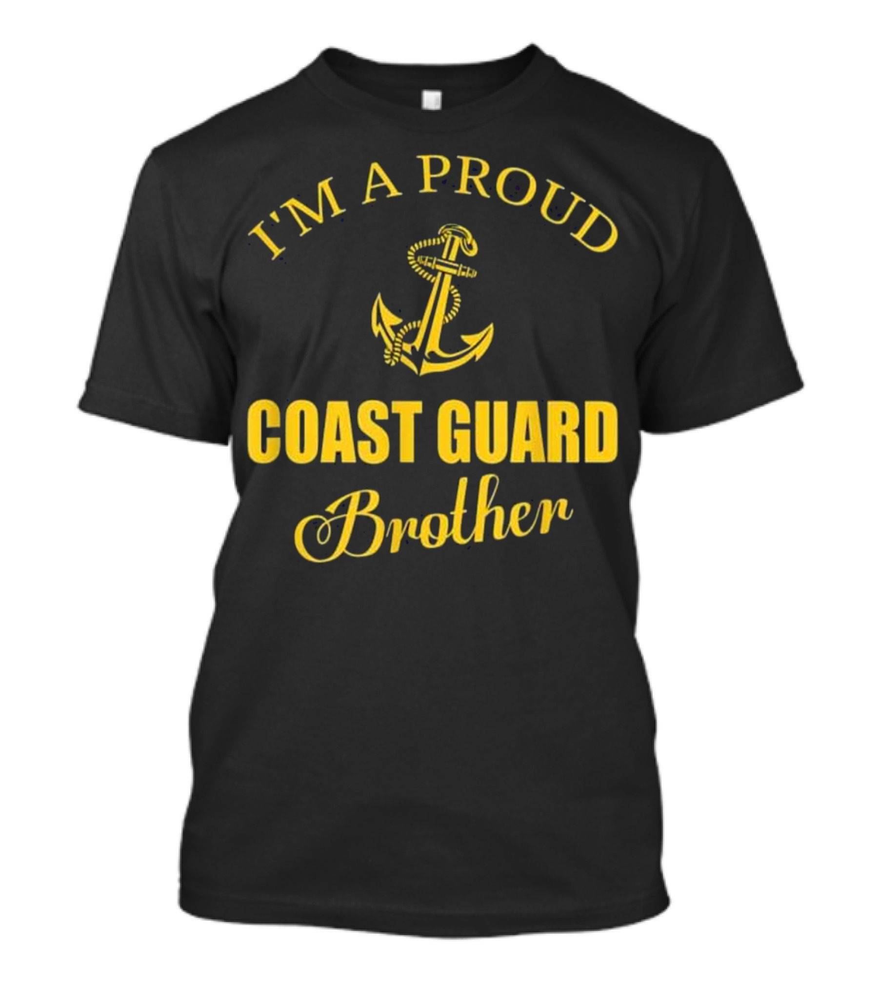 I'm A Proud Coast Guard Brother Anchor T-Shirt