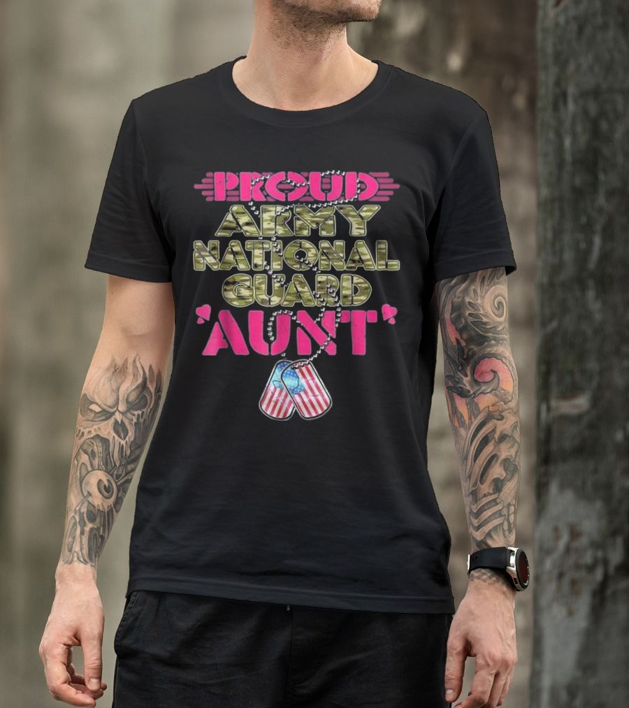 Proud Army National Guard Aunt Military Dog Tags T-Shirt