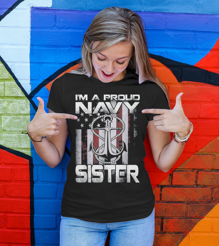 I'm A Proud Navy Sister Patriotic USA Anchor With American Flag T-Shirt