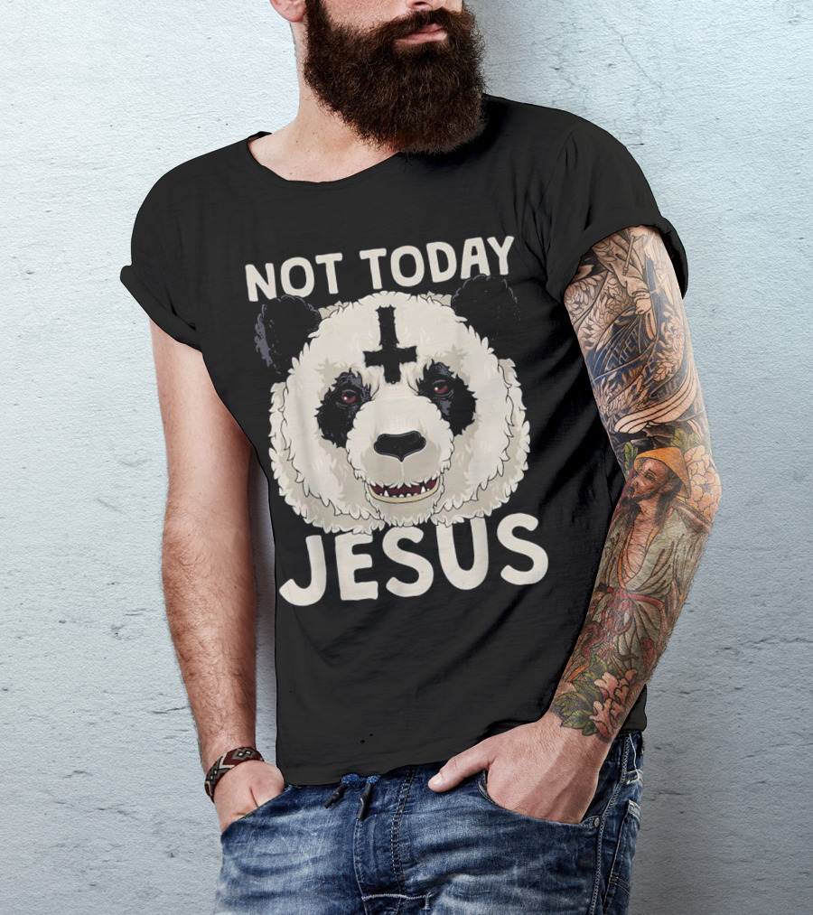 Not Today Jesus Cross-Eyed Panda Satanic Death T-Shirt