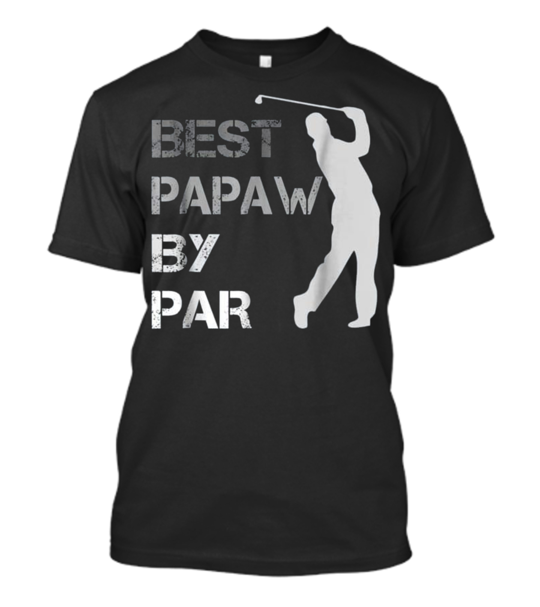 Best Papaw By Par Funny Golf Father's Day T-Shirt