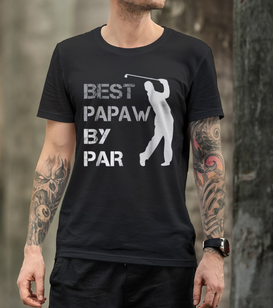 Best Papaw By Par Funny Golf Father's Day T-Shirt
