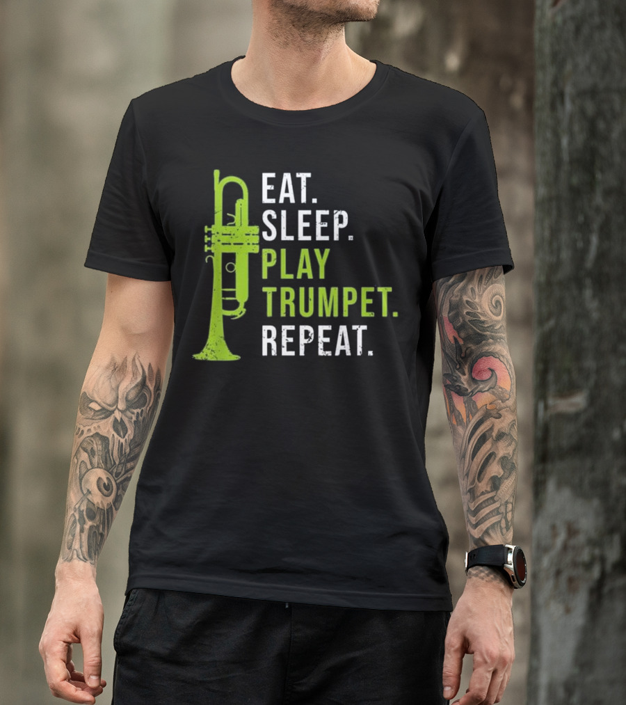 Eat Sleep Play Trumpet Repeat Funny Brass Cool Trumpet T-Shirt