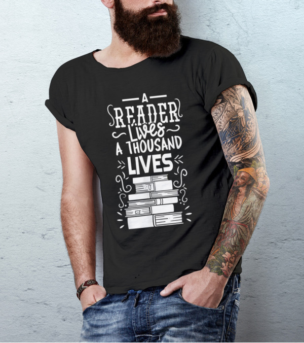 A Reader Lives A Thousand Lives Stacked Books T-Shirt