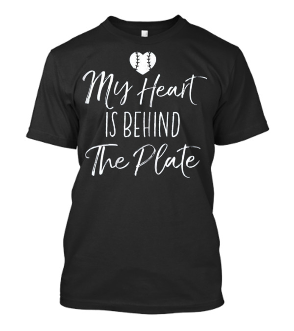 My Heart Is Behind The Plate Baseball Stitch Heart T-Shirt
