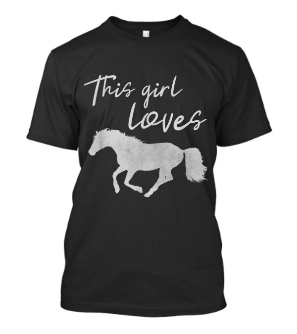 This Girl Loves Horses T-Shirt