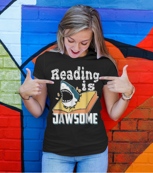 Reading Is Jawsome Shark Classroom Teacher Book T-Shirt