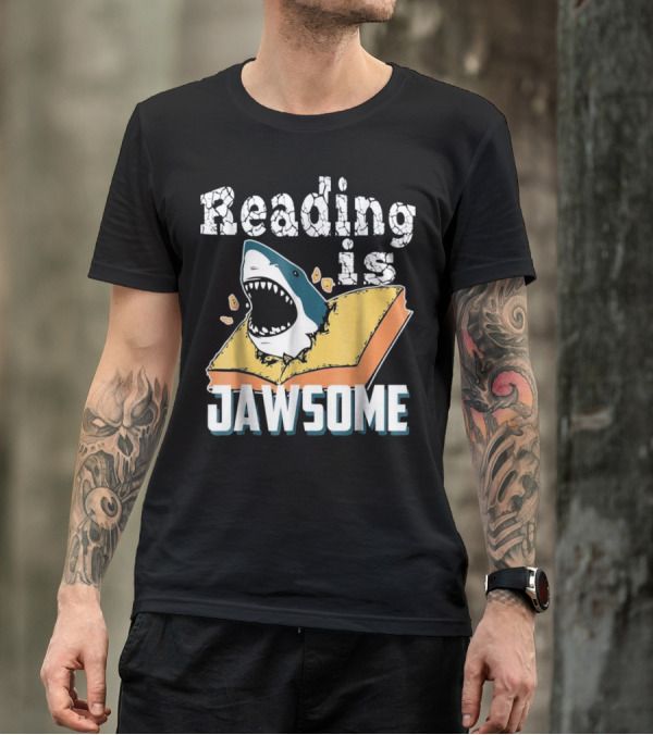 Reading Is Jawsome Shark Classroom Teacher Book T-Shirt