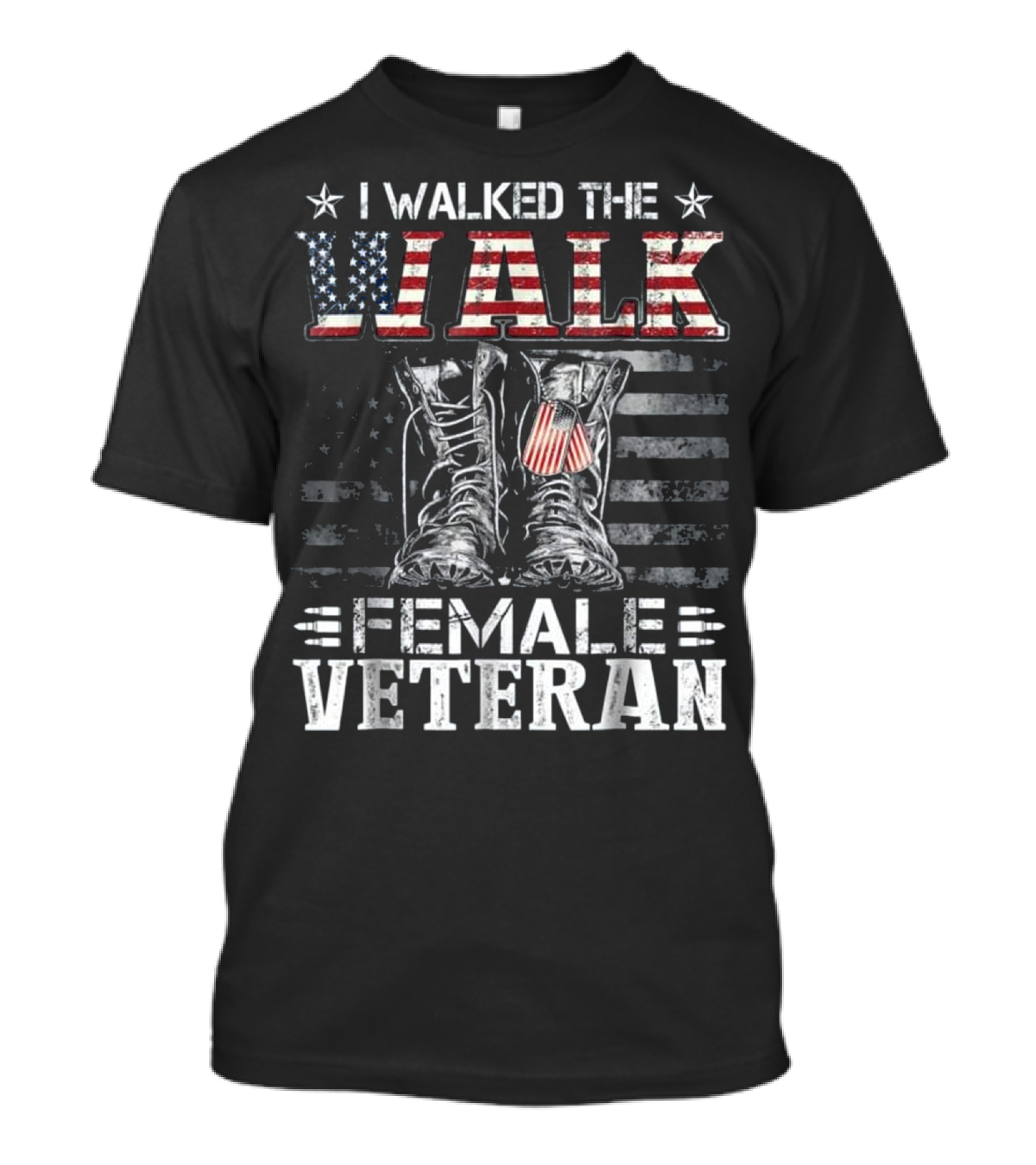 I Walked The Walk Female Veteran American Flag Patriotic Boots T-Shirt