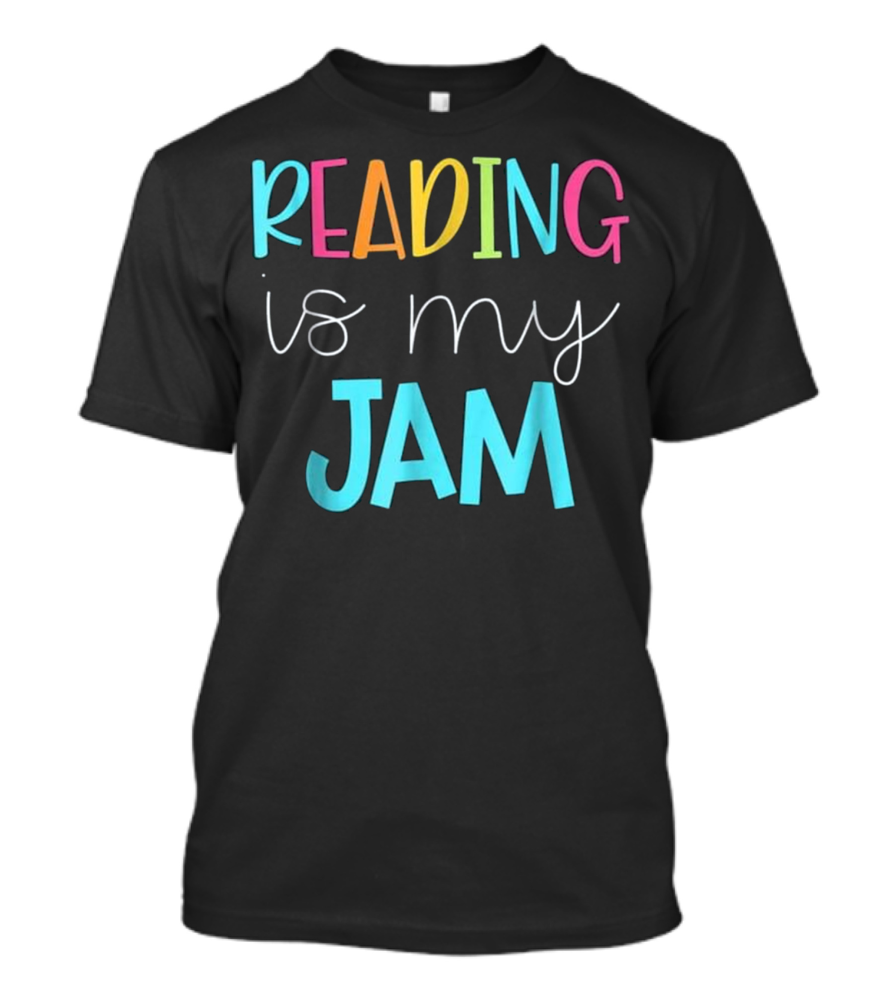 Reading Is My Jam ELA Teacher Literature Enthusiast T-Shirt