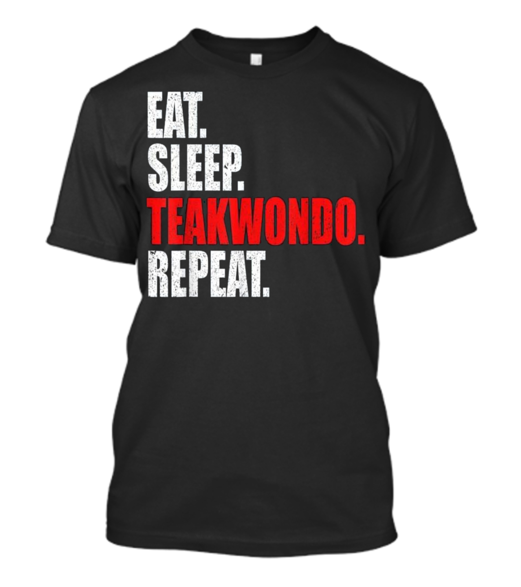Eat Sleep Taekwondo Repeat Cool T-Shirt