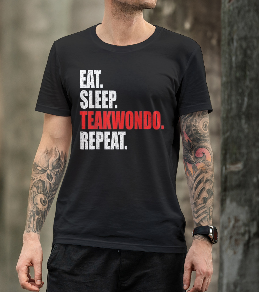 Eat Sleep Taekwondo Repeat Cool T-Shirt
