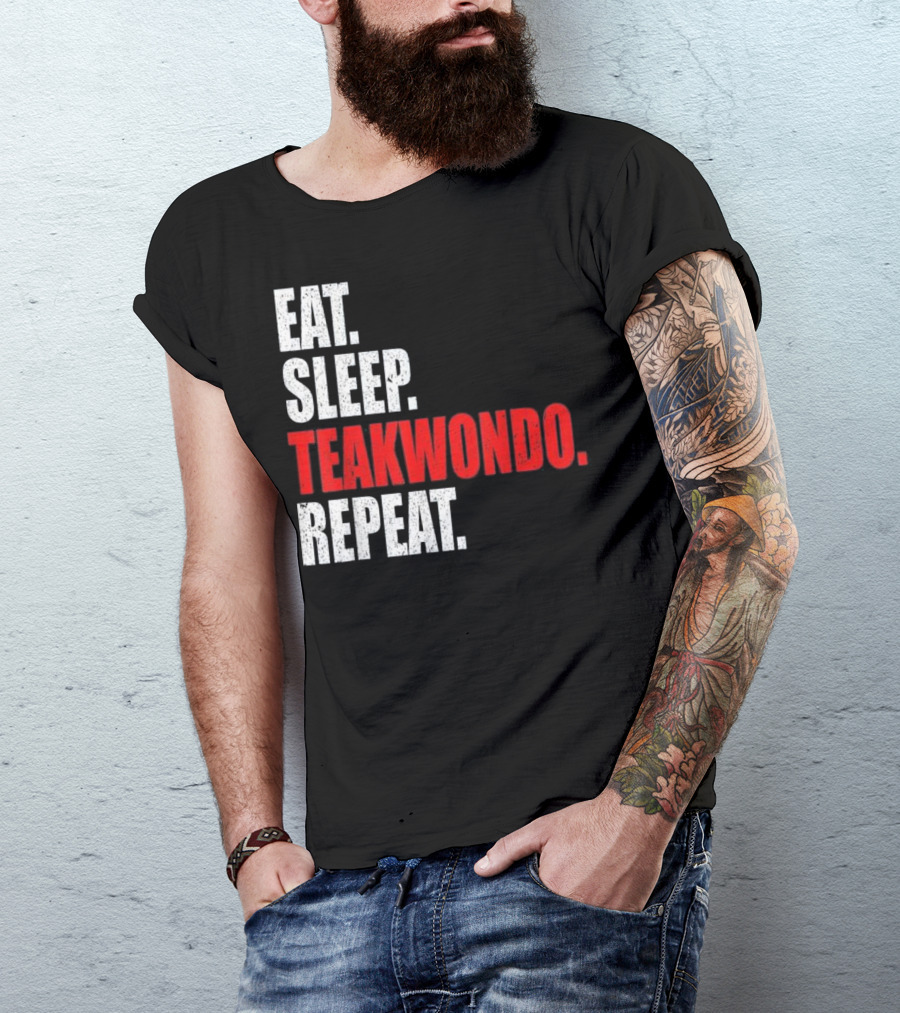 Eat Sleep Taekwondo Repeat Cool T-Shirt