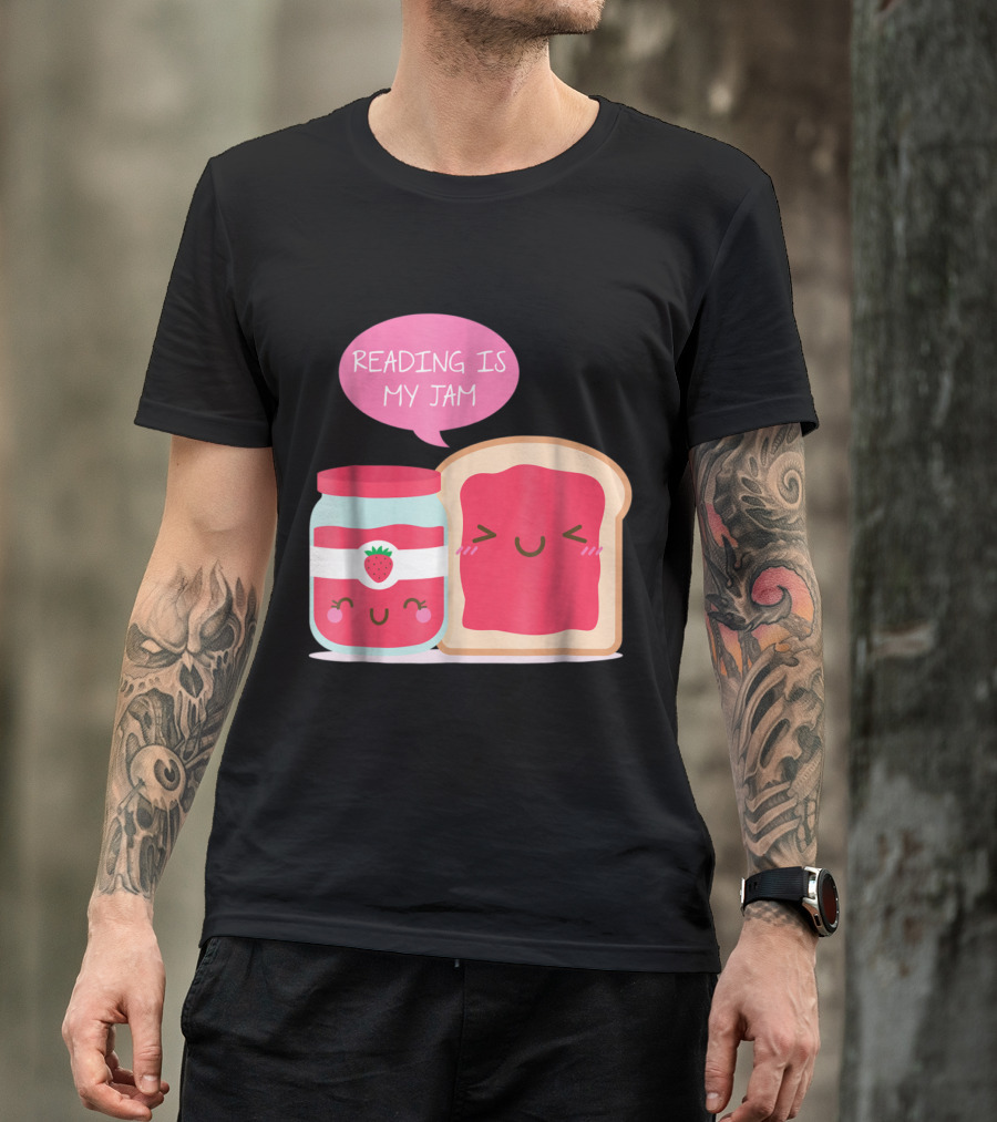 Reading Is My Jam Cute Jam Jar And Toast Teacher T-Shirt