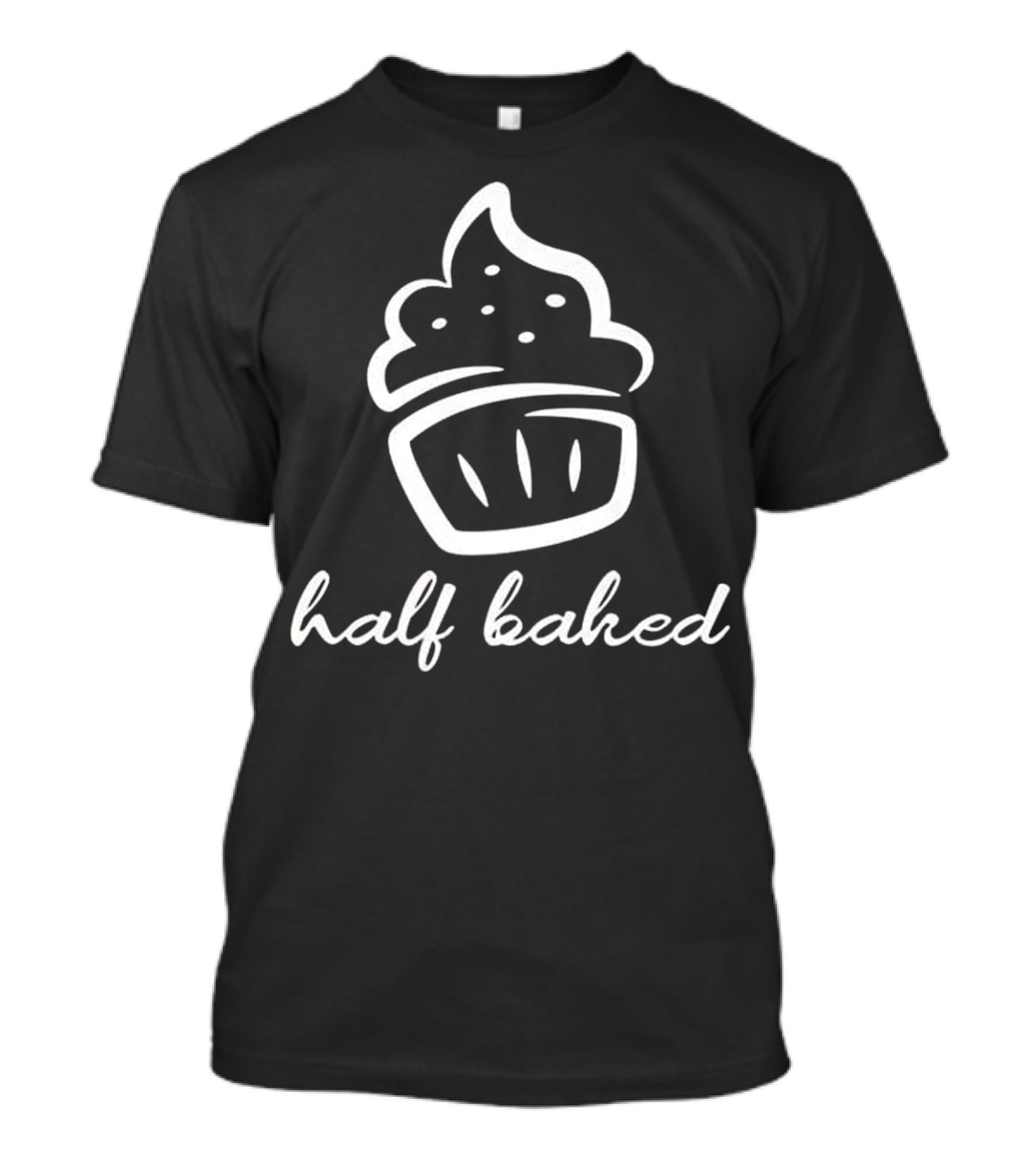 Half Baked Cupcake Love Cooking Premiu T-Shirt