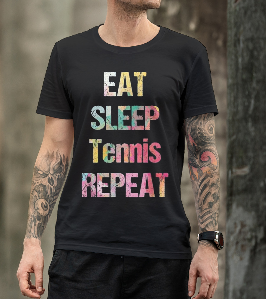 Eat Sleep Tennis Repeat Colorful Summer T-Shirt