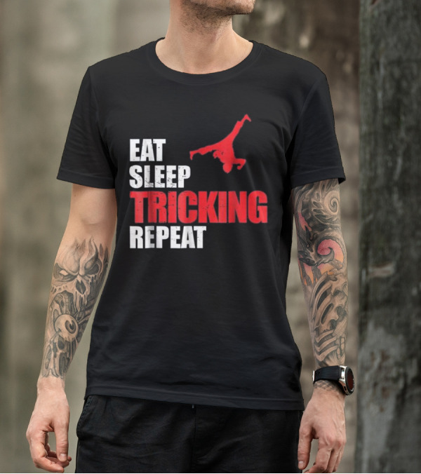 EAT SLEEP TRICKING REPEAT Funny Martial Arts Evolution T-Shirt