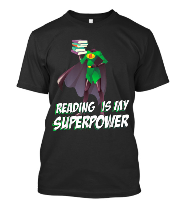 READING IS MY SUPERPOWER STACK OF BOOKS SUPERHERO CAPE T-Shirt