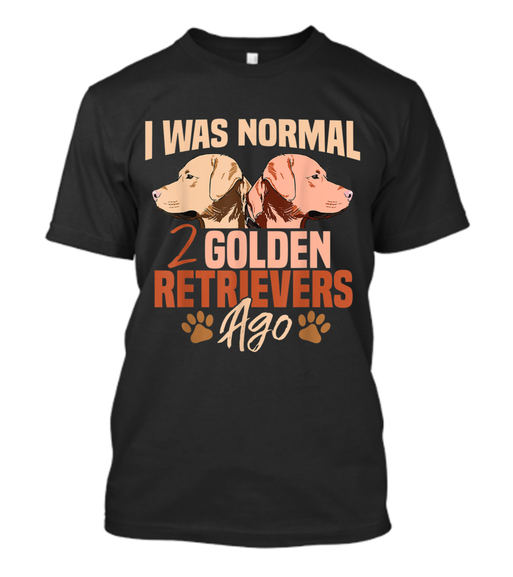 I Was Normal Two Golden Retrievers Ago Vintage Dog Lovers Paw Print Duo T-Shirt