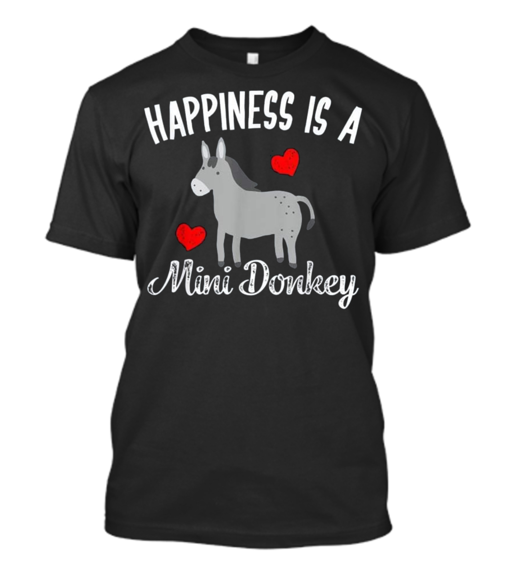 Happiness Is A Mini Donkey Miniature Donkey Pet T-Shirt