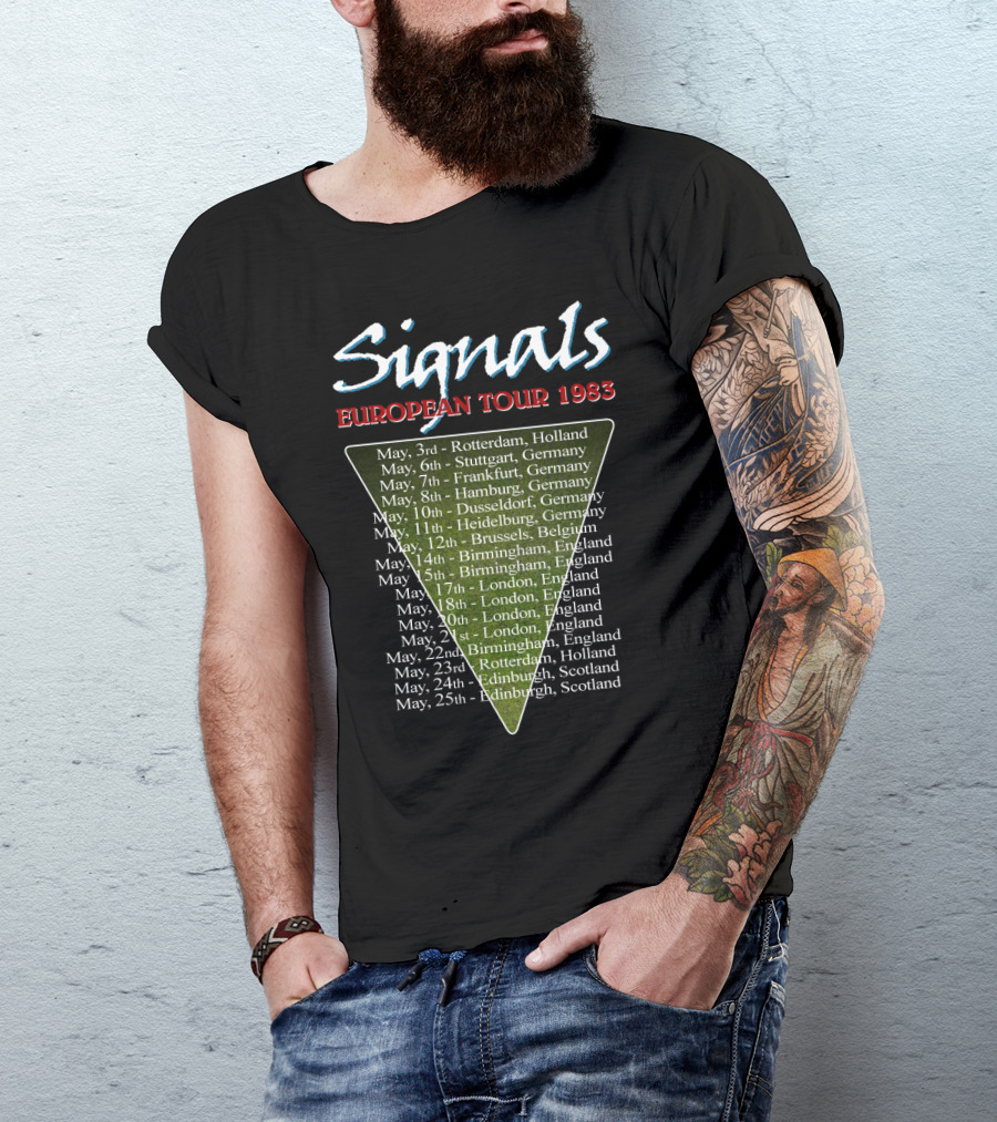 Signals European Tour 1983 Rotterdam Stuttgart Frankfurt Hamburg Dusseldorf Heidelberg Brussels Birmingham London Edinburgh T-Shirt