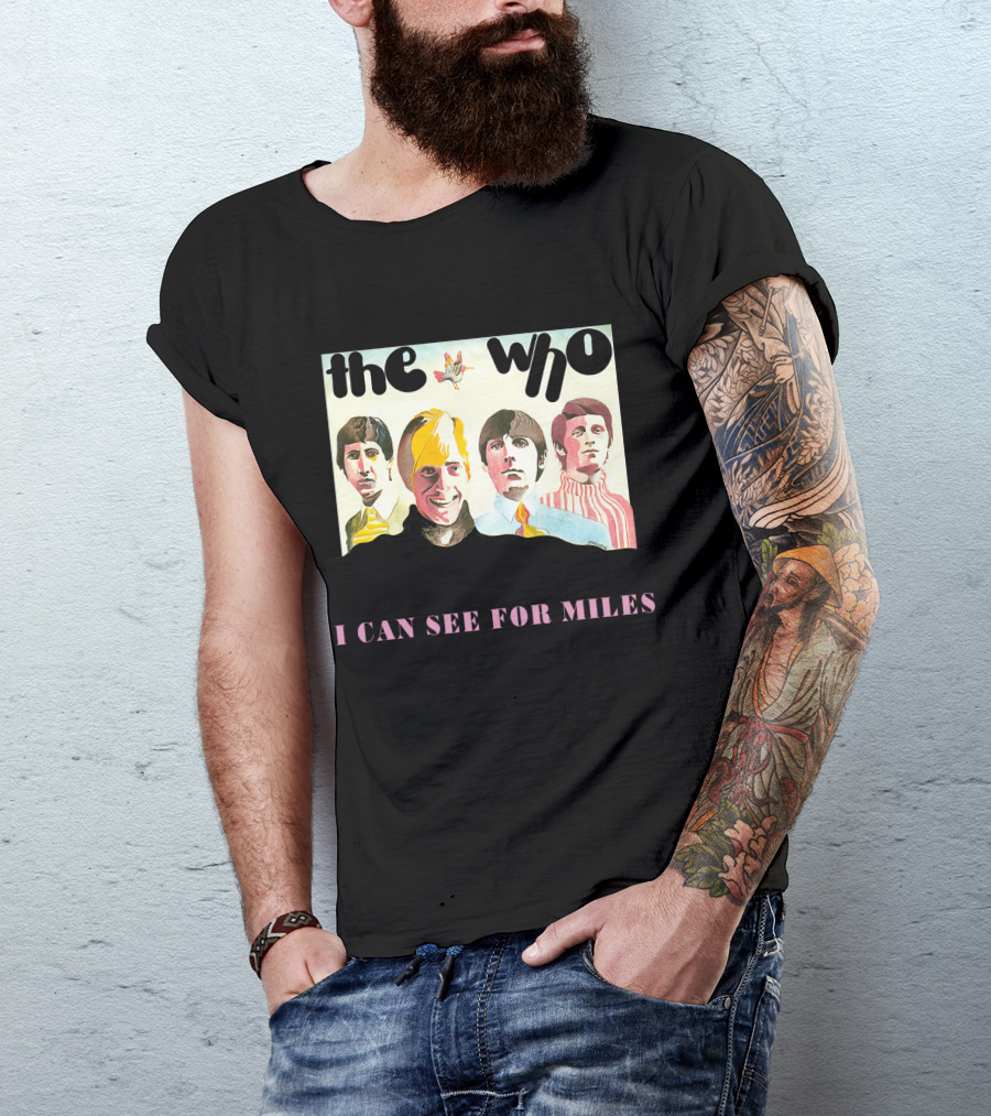The Who I Can See For Miles T-Shirt