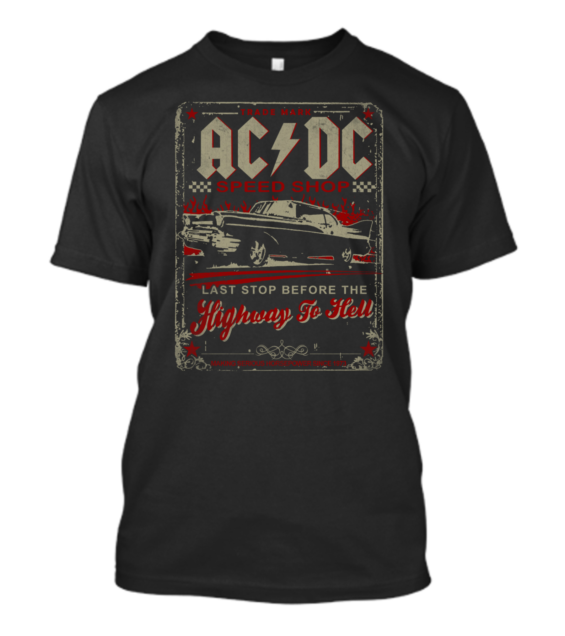 Acdc Speed Shop Last Stop Before The Highway To Hell Making Serious Horsepower Since 1973 T-Shirt