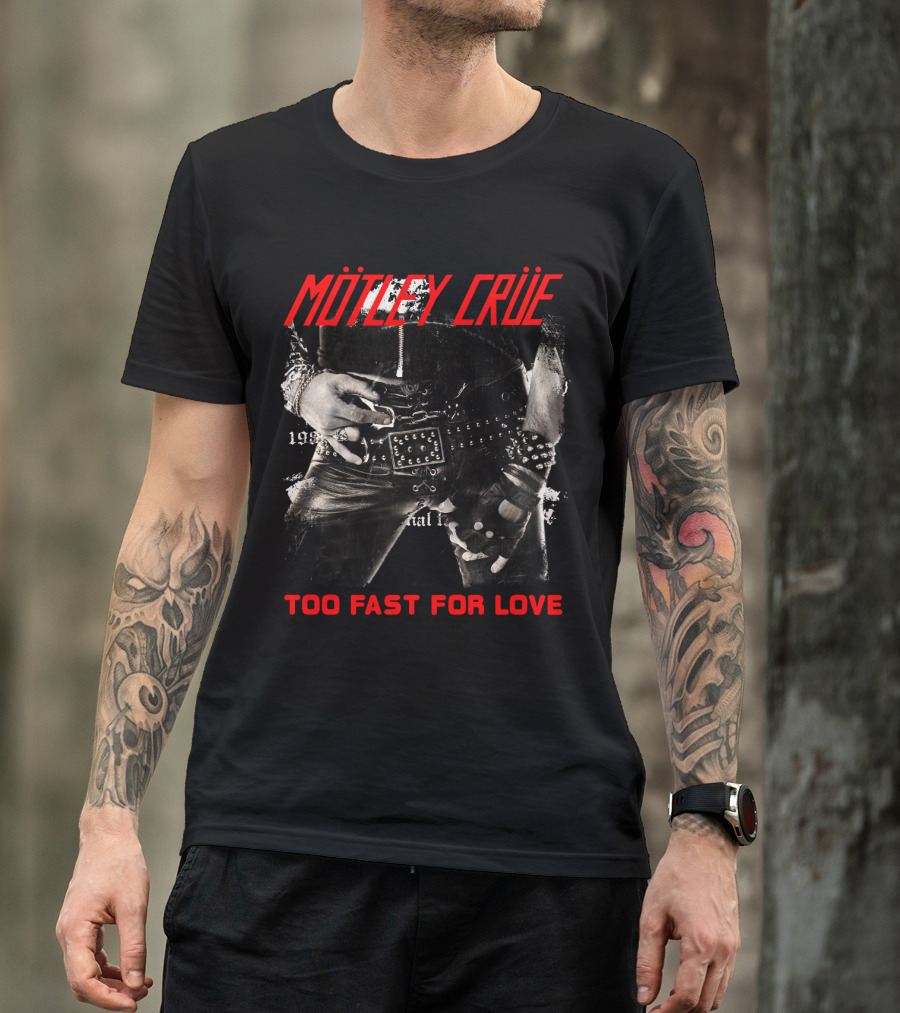 Mötley Crüe Too Fast For Love 1981 Album Cover T-Shirt