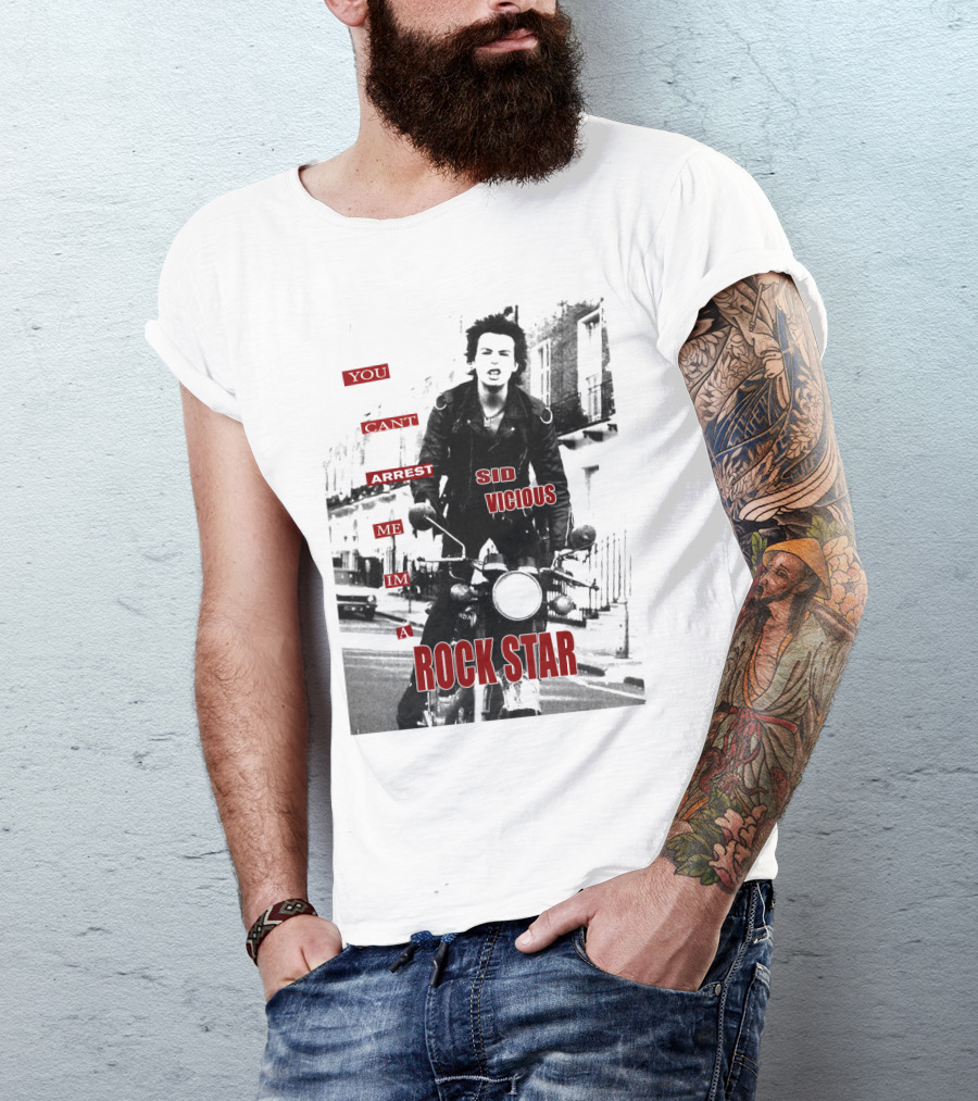 You Can't Arrest Me I'm A Rock Star Sid Vicious T-Shirt