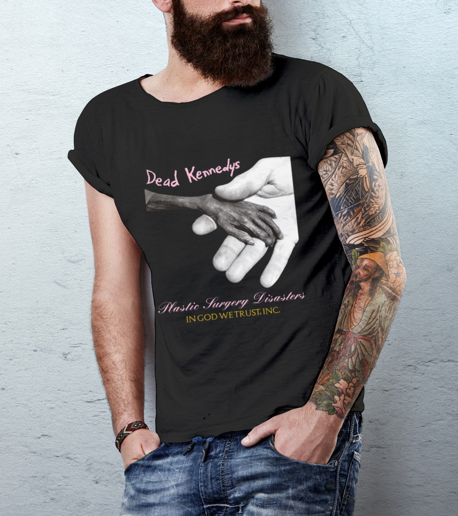Dead Kennedys Plastic Surgery Disasters In God We Trust Inc T-Shirt