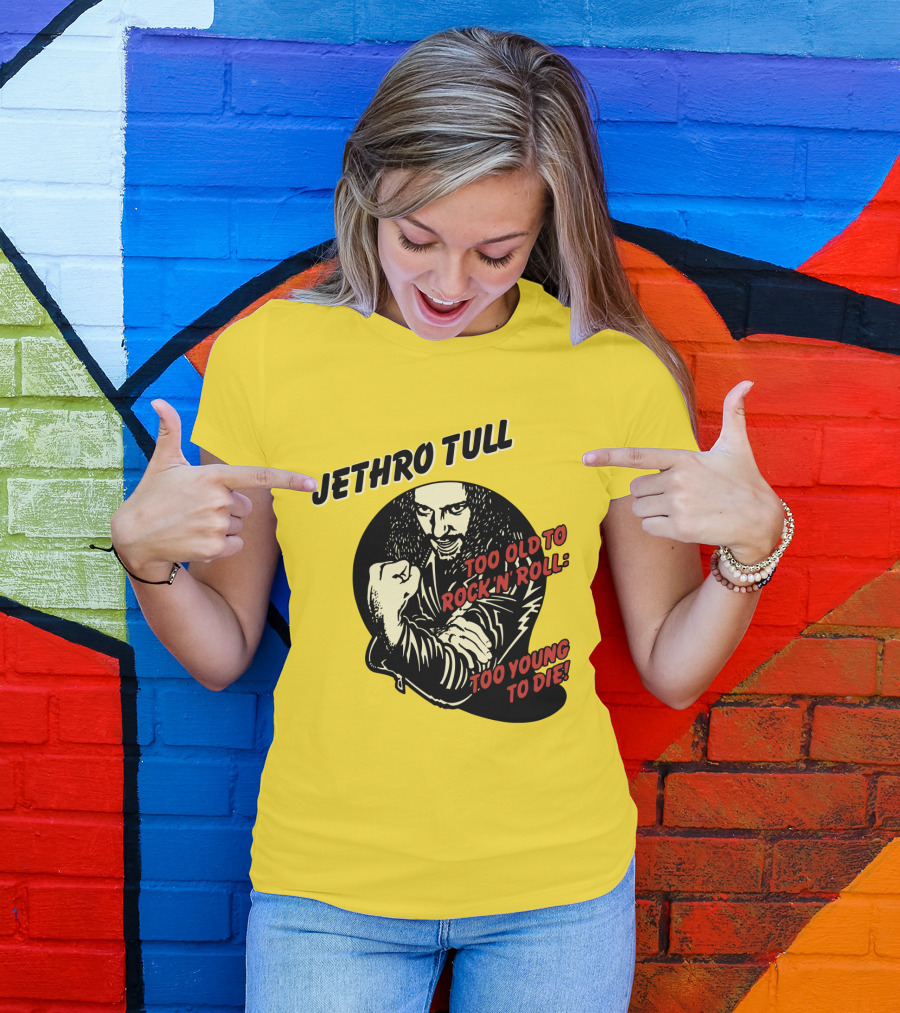 Jethro Tull Too Old To Rock 'N' Roll Too Young To Die T-Shirt