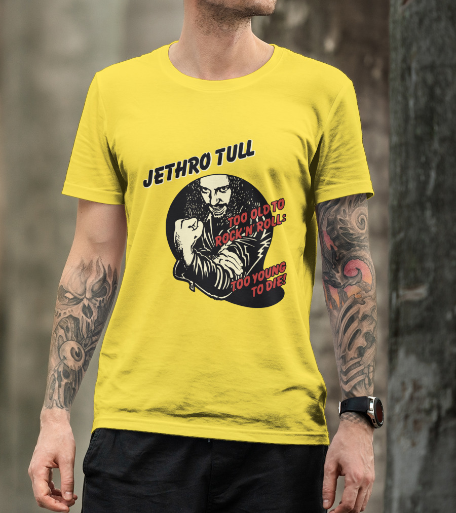 Jethro Tull Too Old To Rock 'N' Roll Too Young To Die T-Shirt