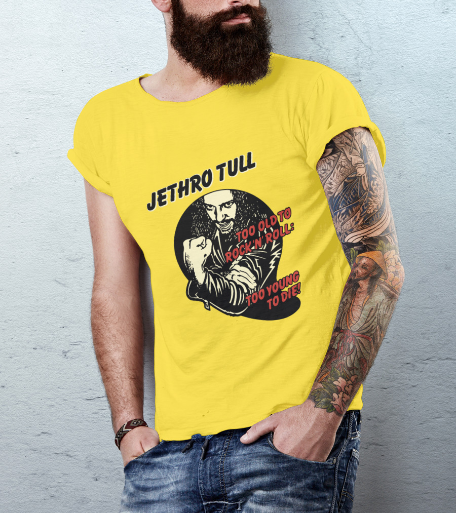 Jethro Tull Too Old To Rock 'N' Roll Too Young To Die T-Shirt