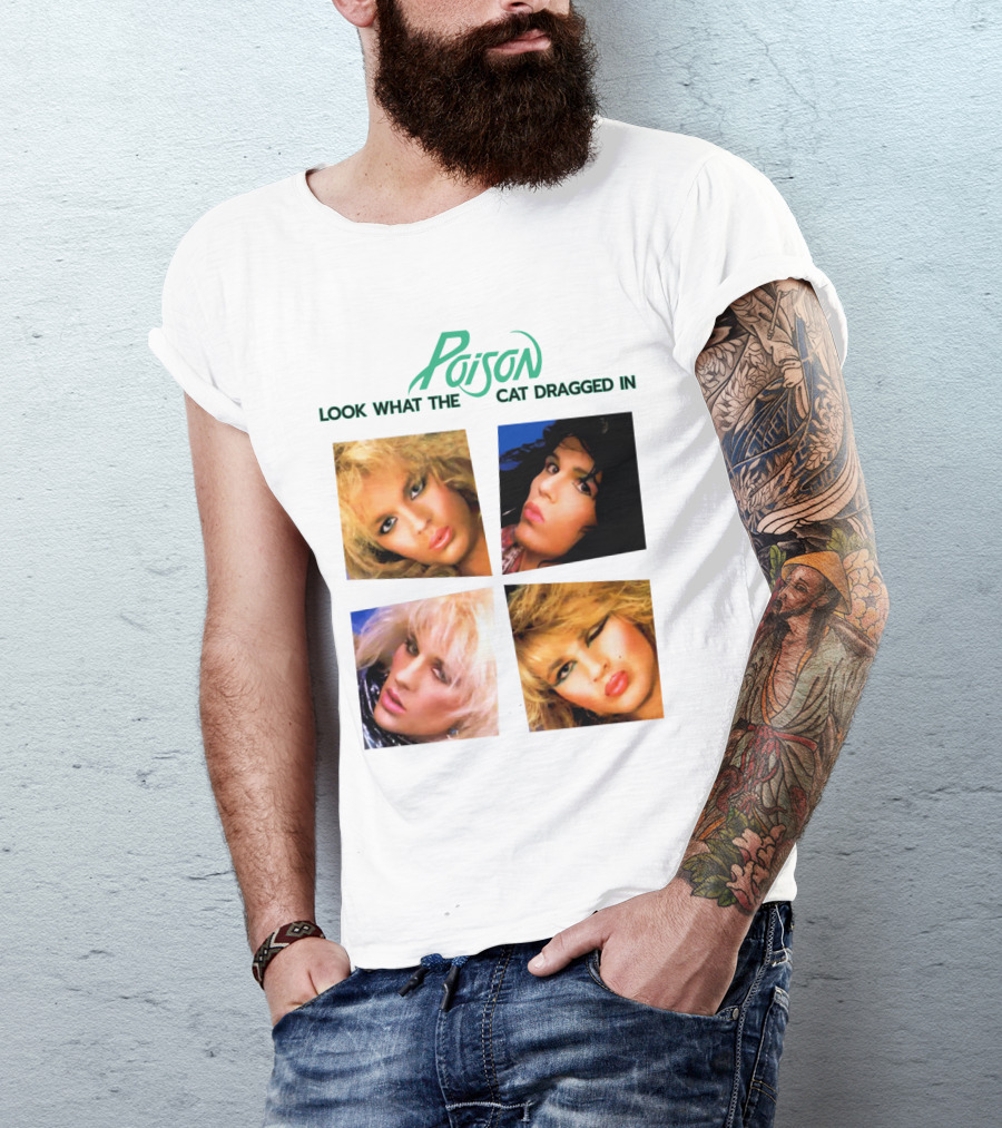 Poison Look What The Cat Dragged In T-Shirt