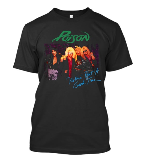 Poison Nothin' But A Good Time Band Members T-Shirt