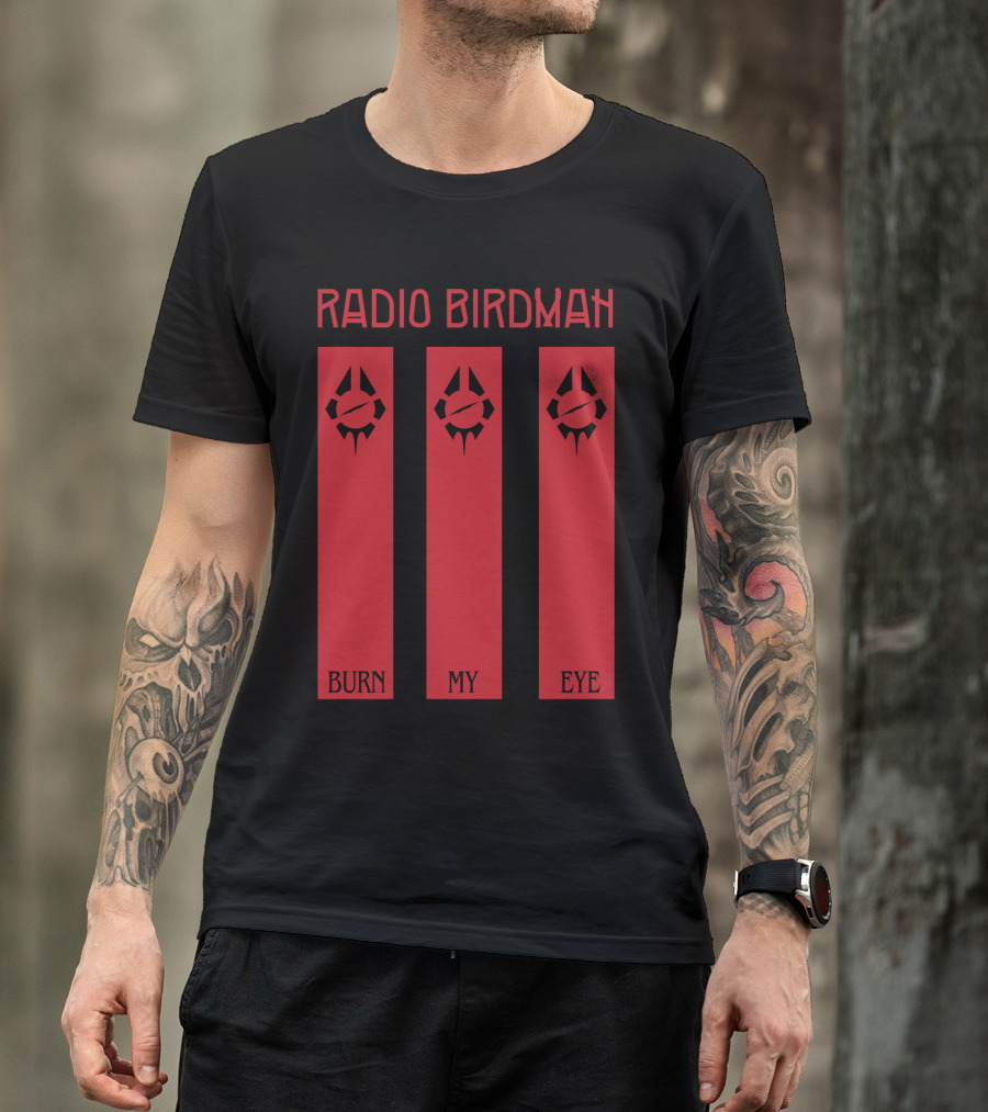 Radio Birdman Burn My Eye T-Shirt