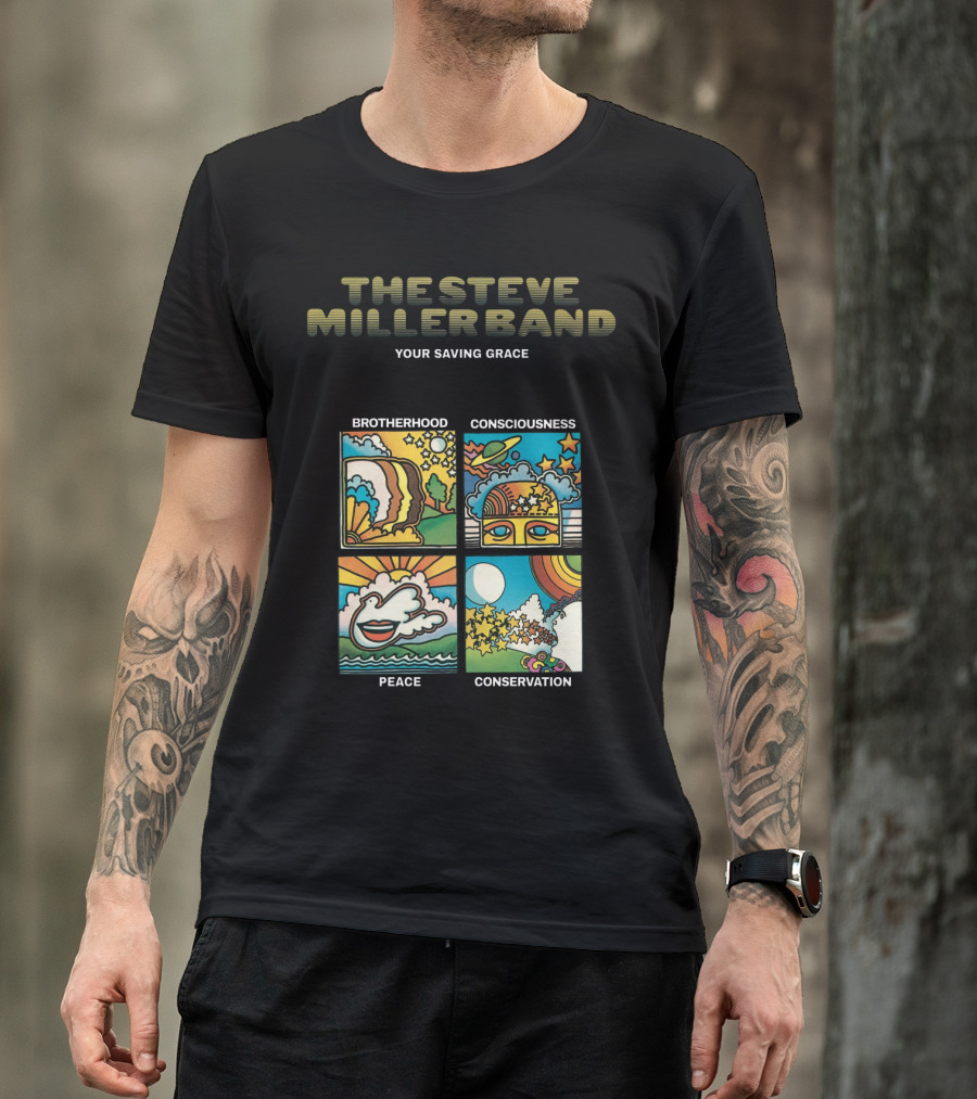 The Steve Miller Band Your Saving Grace Brotherhood Consciousness Peace Conservation T-Shirt