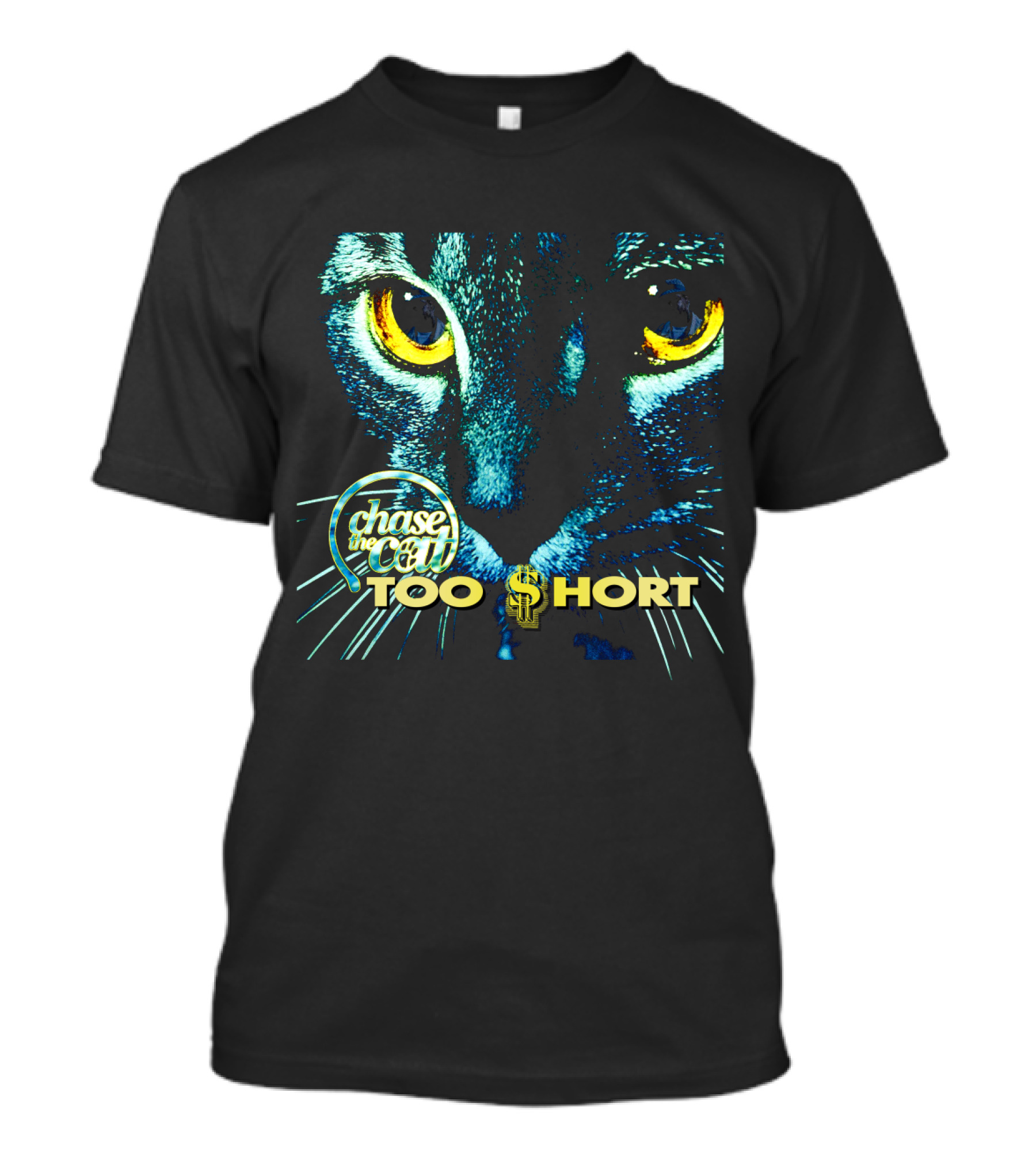 Chase The Cat Too $Hort T-Shirt