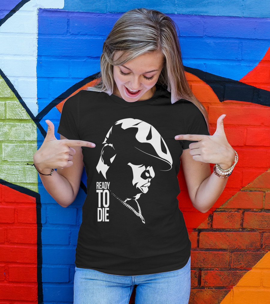 Ready To Die Tnb T-Shirt