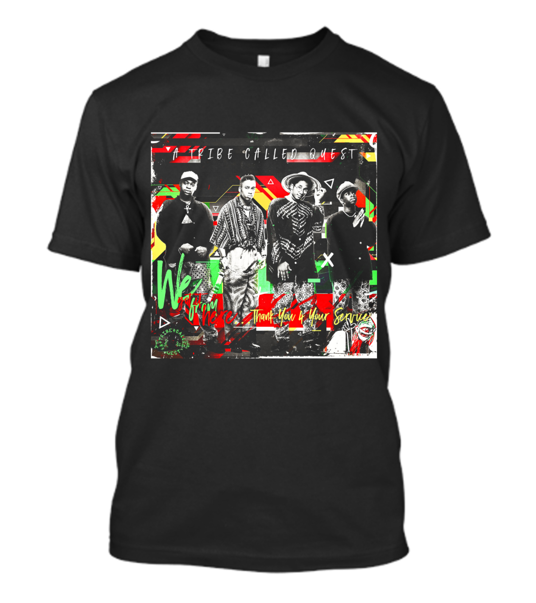 A Tribe Called Quest We Got It From Here Thank You 4 Your Service T-Shirt