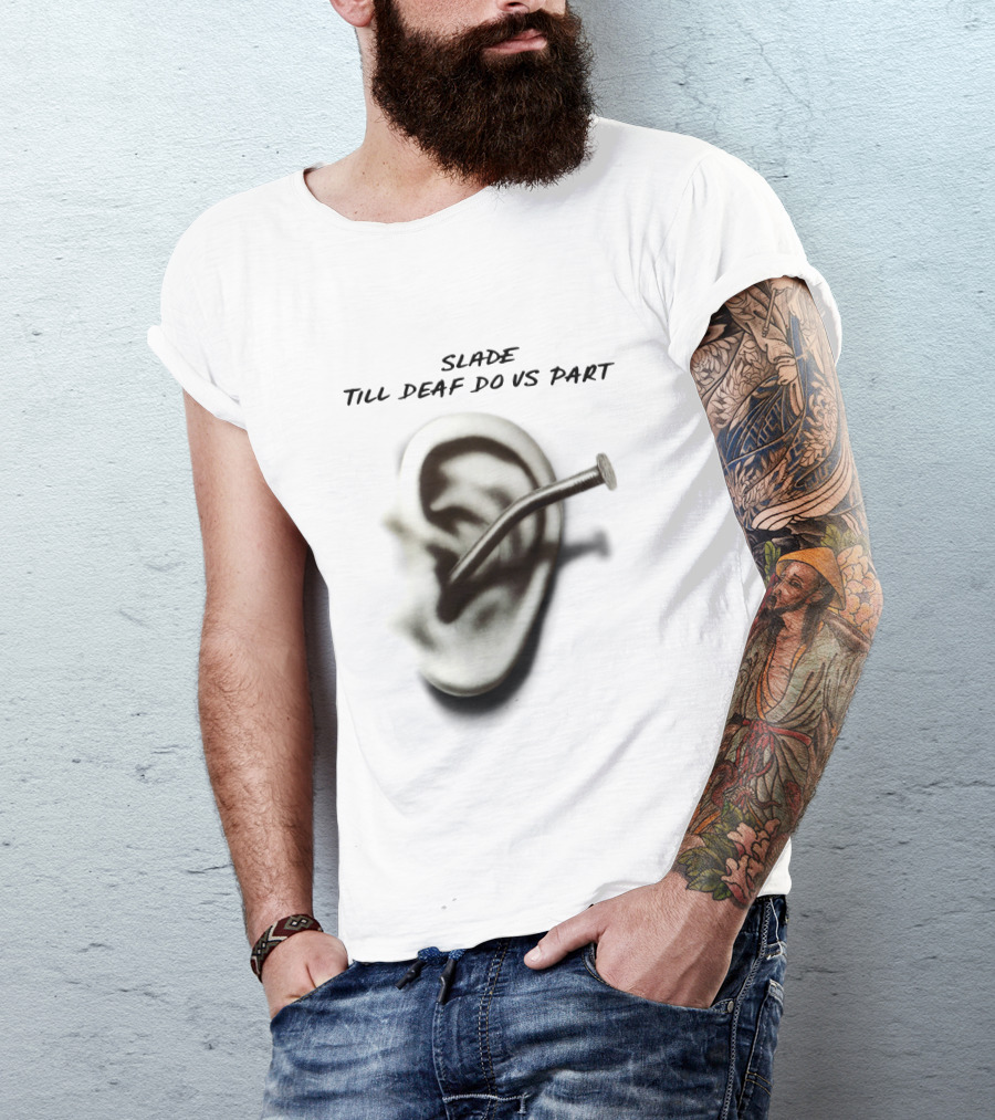 Slade Till Deaf Do Us Part T-Shirt