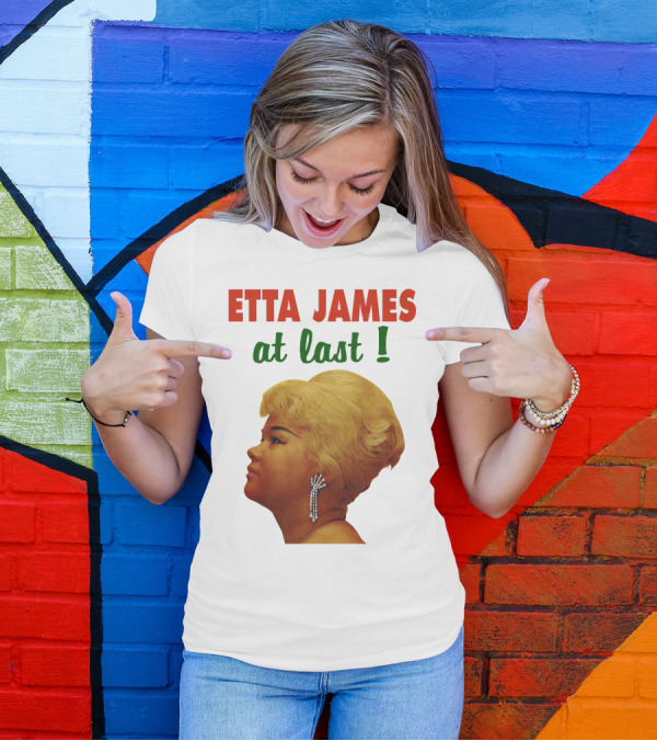 Etta James At Last T-Shirt