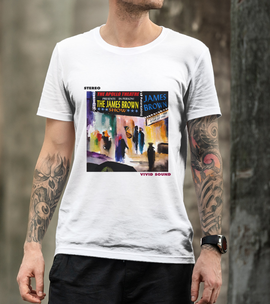 Stereo The Apollo Theatre Presents In Person The James Brown Show Vivid Sound James Brown Voted No 1 R&B Star Of 1962 T-Shirt
