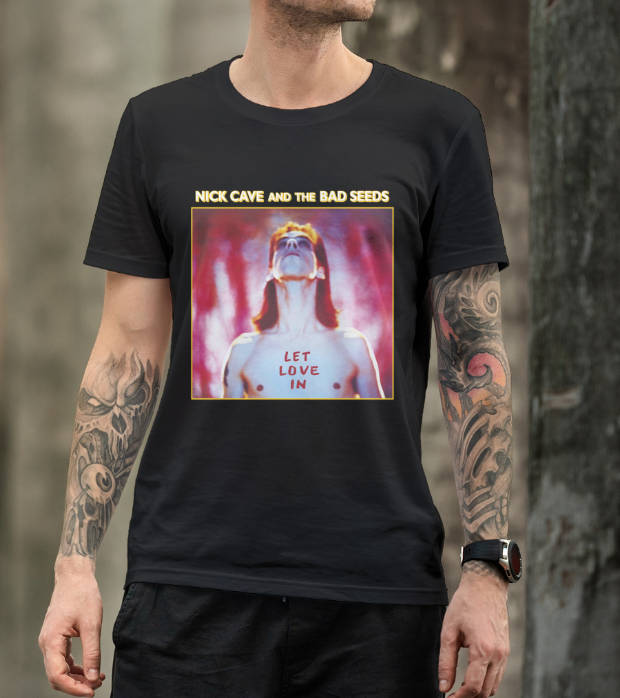 Nick Cave And The Bad Seeds Let Love In T-Shirt