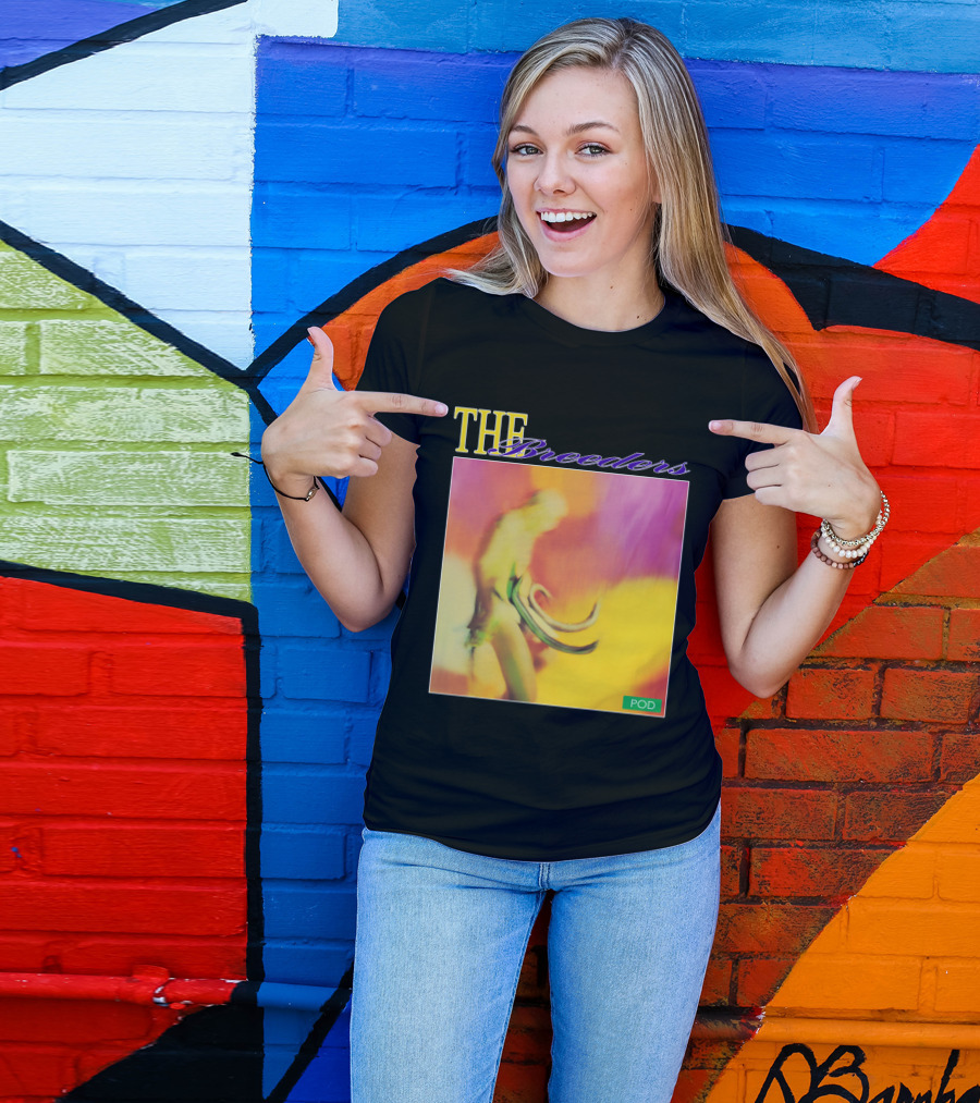 THE Breeders POD T-Shirt