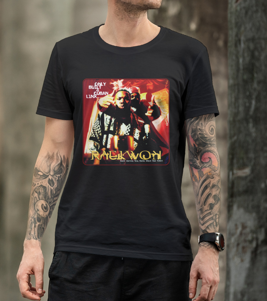 Raekwon Only Built 4 Cuban Linx 1995 Chef Guest Starring Tony Starks Ghost Face Killer T-Shirt